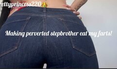 Making perverted stepbrother eat my farts