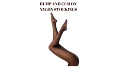 HUMP AND CUM ON NYLON STOCKINGS - Pantyhose Play, Find Nylons Wildly Erotic?