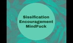 Sissification Encouragement MindFuck