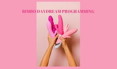 EXTREME BIMBO DAYDREAM PROGRAMMING - Bimbo Training Mind Fuck