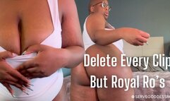 Delete Every Clip But Royal Ro’s - bratty femdom mind fuck slave training hd mp4 1080p