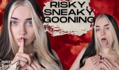 Risky, Sneaky Gooning