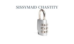 SISSYMAID CHASTITY MIND FUCK - Compelled Chastity Training [Chastity Device] [Chastity Belt] [Male Chastity] [Chastity Cage] [Keyholder] [Chastity Keyholder] [Locktober] [Locked In Chastity]
