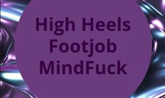 High Heels Footjob MindFuck