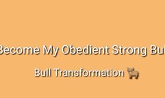 Bull Transformation : Become My Obedient Strong Bull Trance