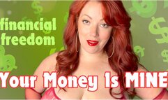 Financial Freedom - Your Money Is MINE