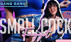Small Cock F@ggot
