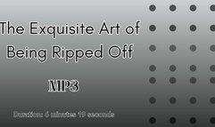 The Exquisite Art of Being Ripped Off MP3