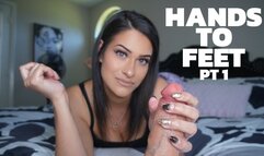 Hands To Feet PT1