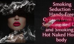 The NLP toolbox: Smoking Seduction - Hands-Free Orgasm from My Smoking Red Lips and Smokingly Hot Naked Horny body