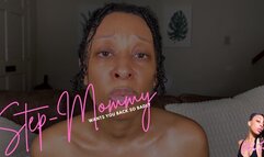 Step-Mommy Wants You Back So Badly