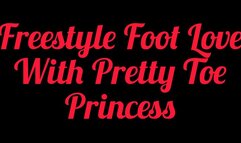 Freestyle Foot Love With Pretty Toe Princess