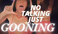 No talking, just Gooning MP4