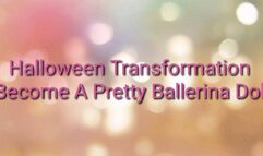 Halloween Transformation : Become A Pretty Ballerina Doll