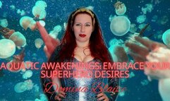 Aquatic Awakenings: Embrace Your Superhero Desires