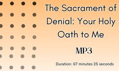 The Sacrament of Denial: Your Holy Oath to Me MP3