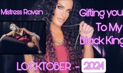 GIFTING YOU TO MY BLACK KING - Mistress Raven shows you what your life will be like after She gifts you to Her BBC - Big Black Cock, Sissy Sluts, Chastity, Locktober, Humiliation, Femdom POV