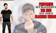 Straight to gay preparing the new slammer whore