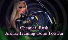 Chemical Rush Aroma Training Gone Too Far