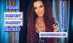 YOUR DEEPEST FAGGOT SECRET - CONFESSION #2