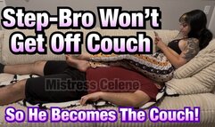 Step-Bro Won't Get Off Couch! So he Becomes the Couch!