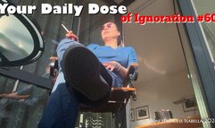 Your Daily Dose of Ignoration 60 by MoneyPrincess Isabella
