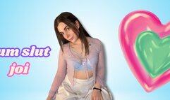 Cum Slut JOI