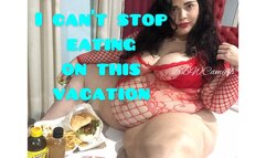 I CAN’T STOP EATING ON THIS VACATION
