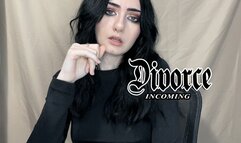 Divorce Incoming