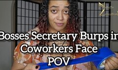 Bosses Secretary Burps In Coworkers Face POV 4k
