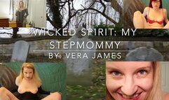 Wicked Spirit: My Stepmommy