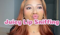 Juicy Lip Sniffing