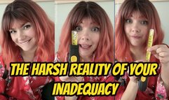 The Harsh Reality of Your Inadequacy