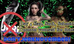 Don’tJerkNovember! Day 4: Slap, Suck, Submit! Torment yourself for thirst (audio)