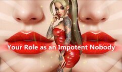 Embracing Your Role as an Impotent Nobody