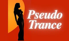 Pseudo Trance