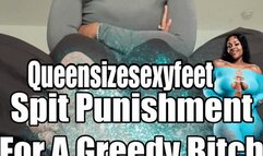 Spit Punishment For A Greedy Bitch