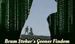 Bram Stoker's Gooner Findom