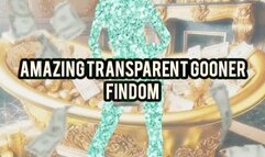 Amazing Transparent Gooner Findom