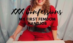 XXX Confessions: My First Femdom Handjob