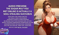 The Sugar MILF You Met Online Is Actually A Soul Stealing Succubus [Monster Girl] [MILF] [Applying to be Taken Care of] but really shes a [Succubus] [Contract] [Gentle FDom] [Kissing] [Brief Handjob] [Blowjob] [Face Fuck] [Edging] [Girl On Top] [And More]