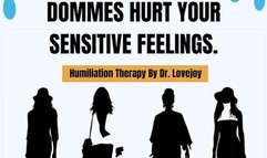 Mean Step Mommy Dommes Hurt Your Sensitive Feelings