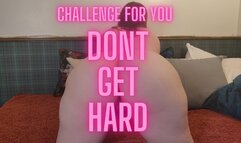 Don't Get Hard Challenge MP4