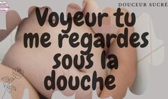 Voyeur - Regarde moi sous la douche
