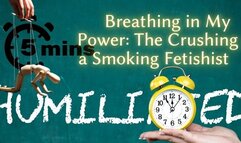 ShameStream: Breathing in My Power - The Crushing of a Smoking Fetishist