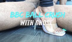 BBC Ball Crushing With Ghost
