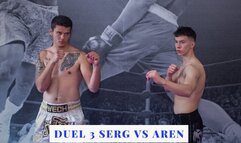 New Duel 3 Serg vs Aren