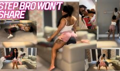 Step-Bro Won't Share