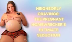 Neighborly Cravings: The Pregnant Homewrecker's Ultimate Seduction WMV
