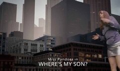 Where's My Son (giantess POV wmv)